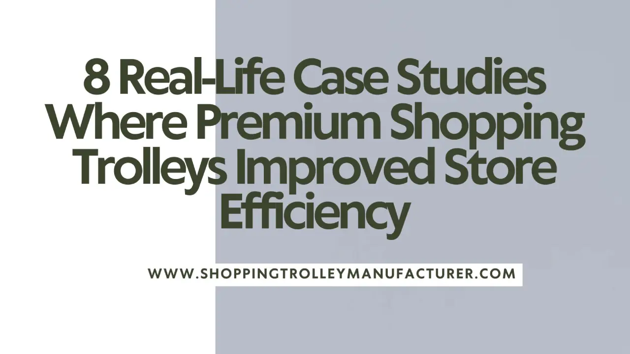 Shopping Trolley Manufacturer