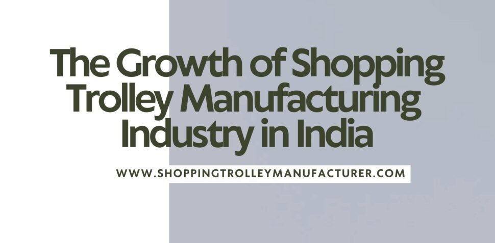 Shopping Trolley Manufacturer