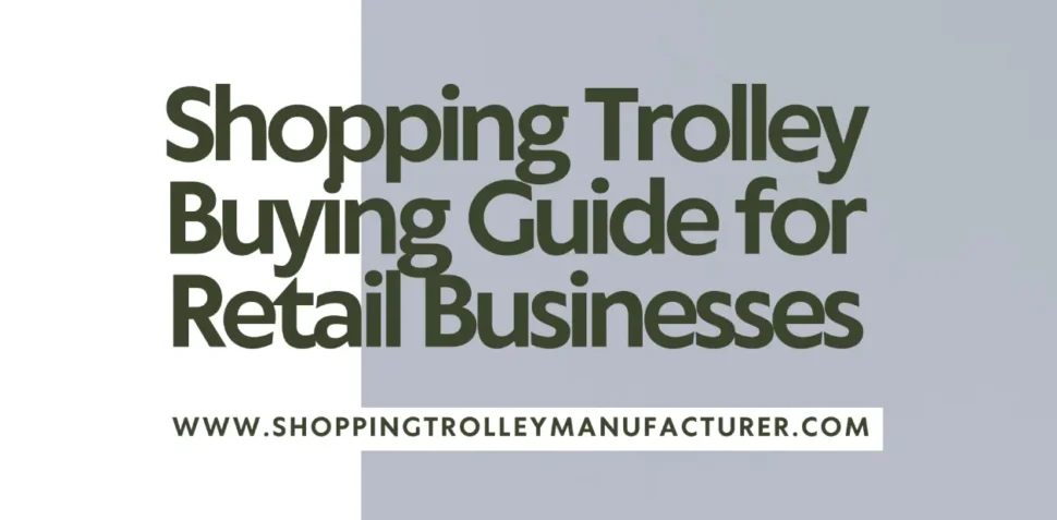 Shopping Trolley Manufacturer