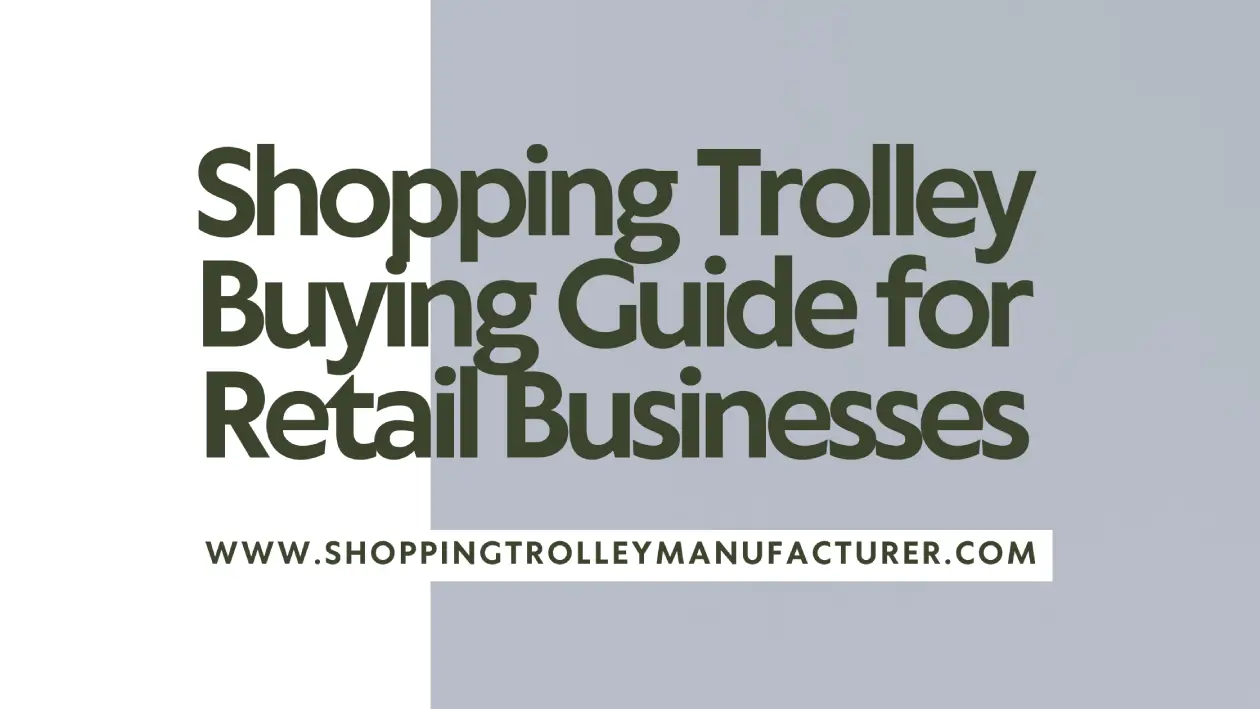 Shopping Trolley Manufacturer